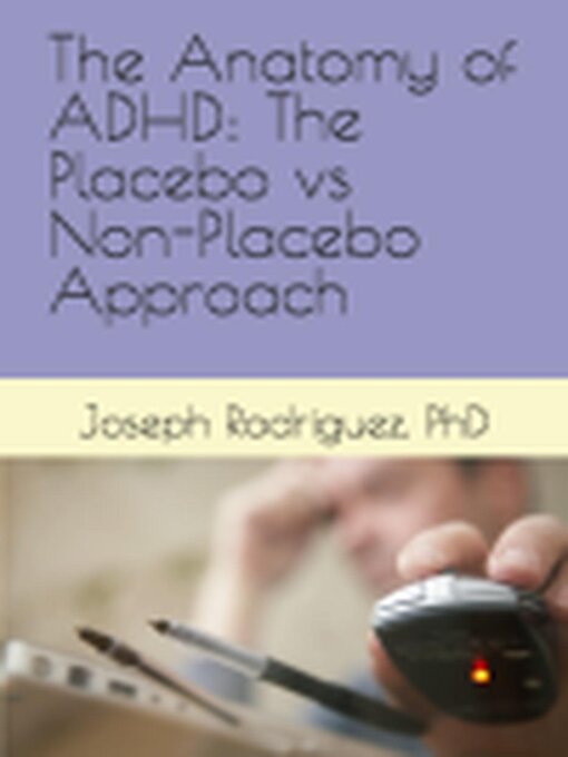 Title details for The Anatomy of ADHD by Joseph Rodriguez - Available